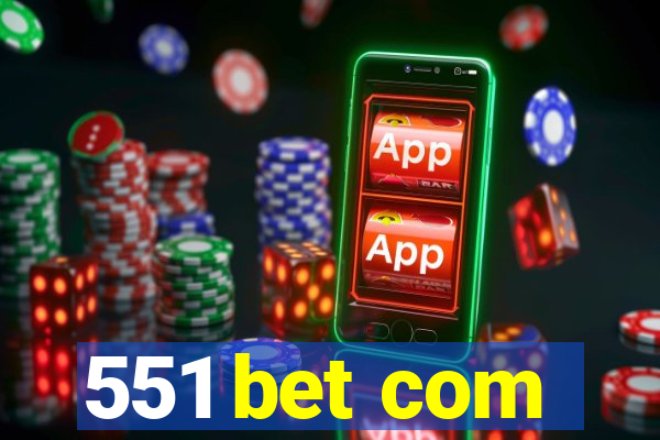 551 bet com